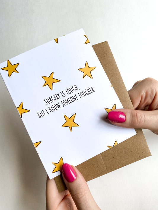 But I Know Someone Tougher - Encouragement Get Well Card