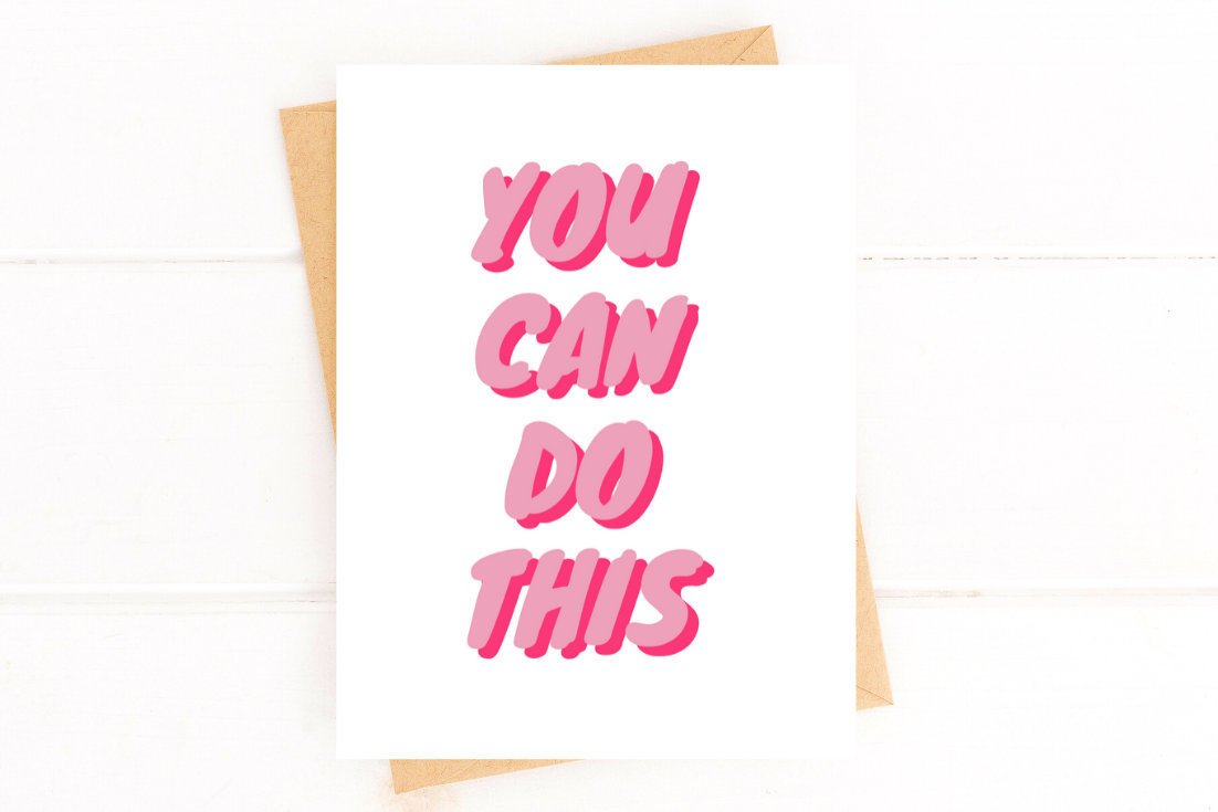 You Can Do This - Encouragement Get Well Card